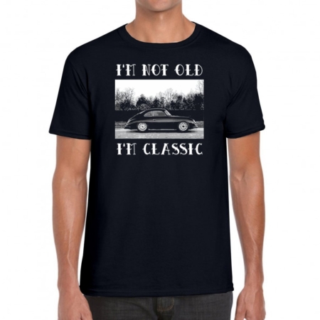I'm Not Old I'm Classic for Porsche Enthusiasts