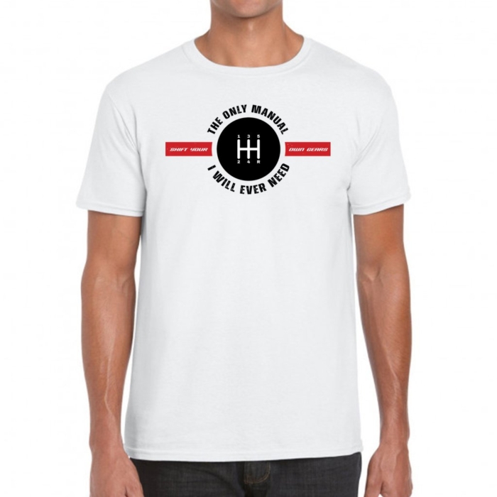 Only Manual I Need 5-speed Tee for Car Guys and Dads